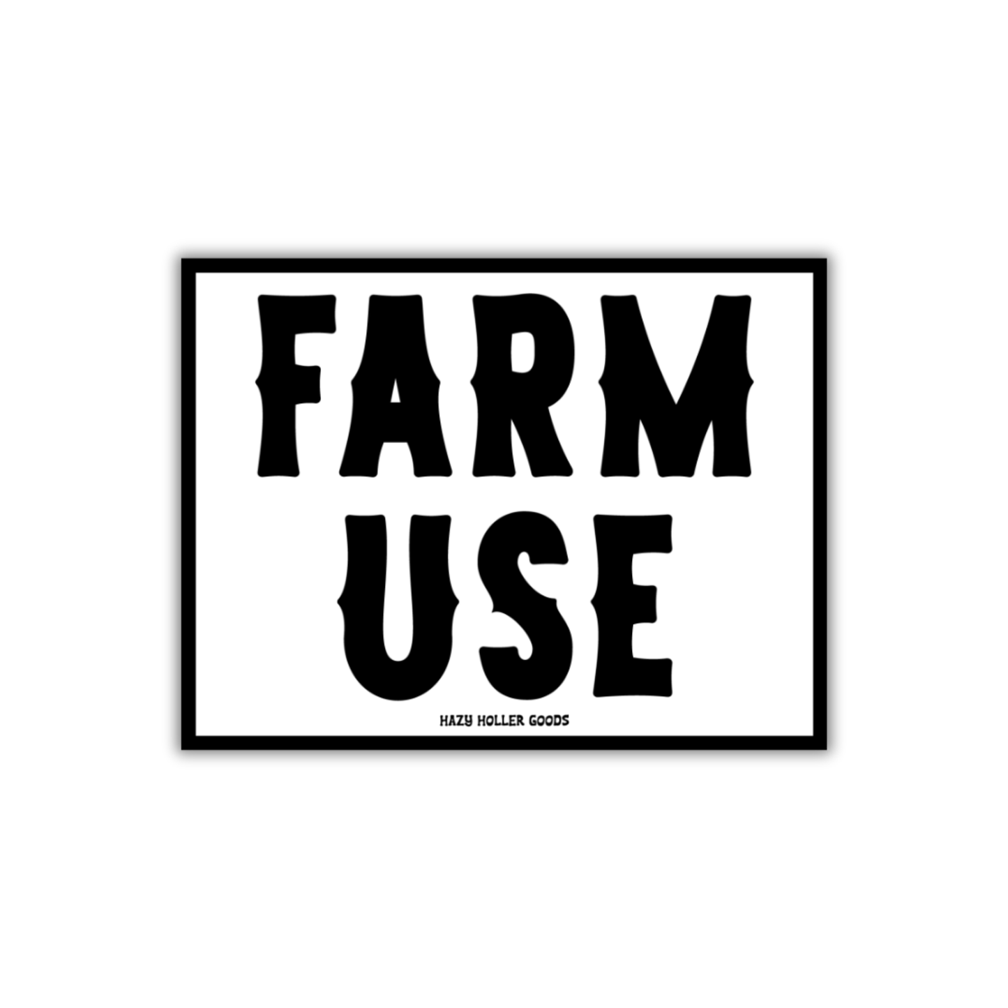 Farm Use - Sticker