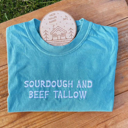 Sourdough and Beef Tallow - Tee