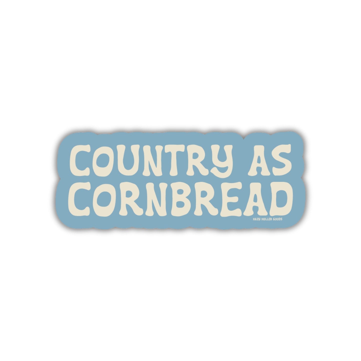 Country as Cornbread - Sticker