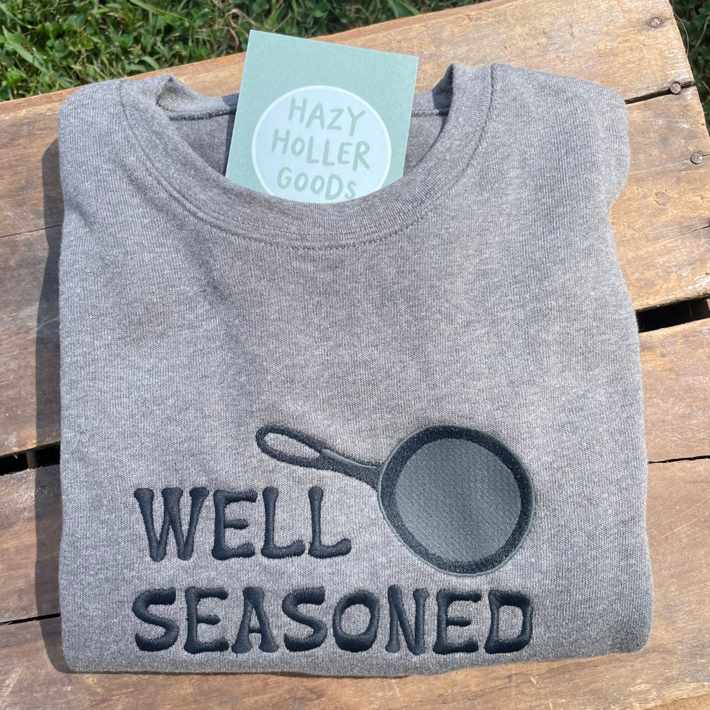 Well Seasoned - Sweatshirt