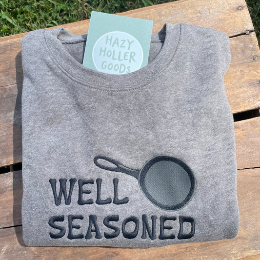 Well Seasoned - Sweatshirt