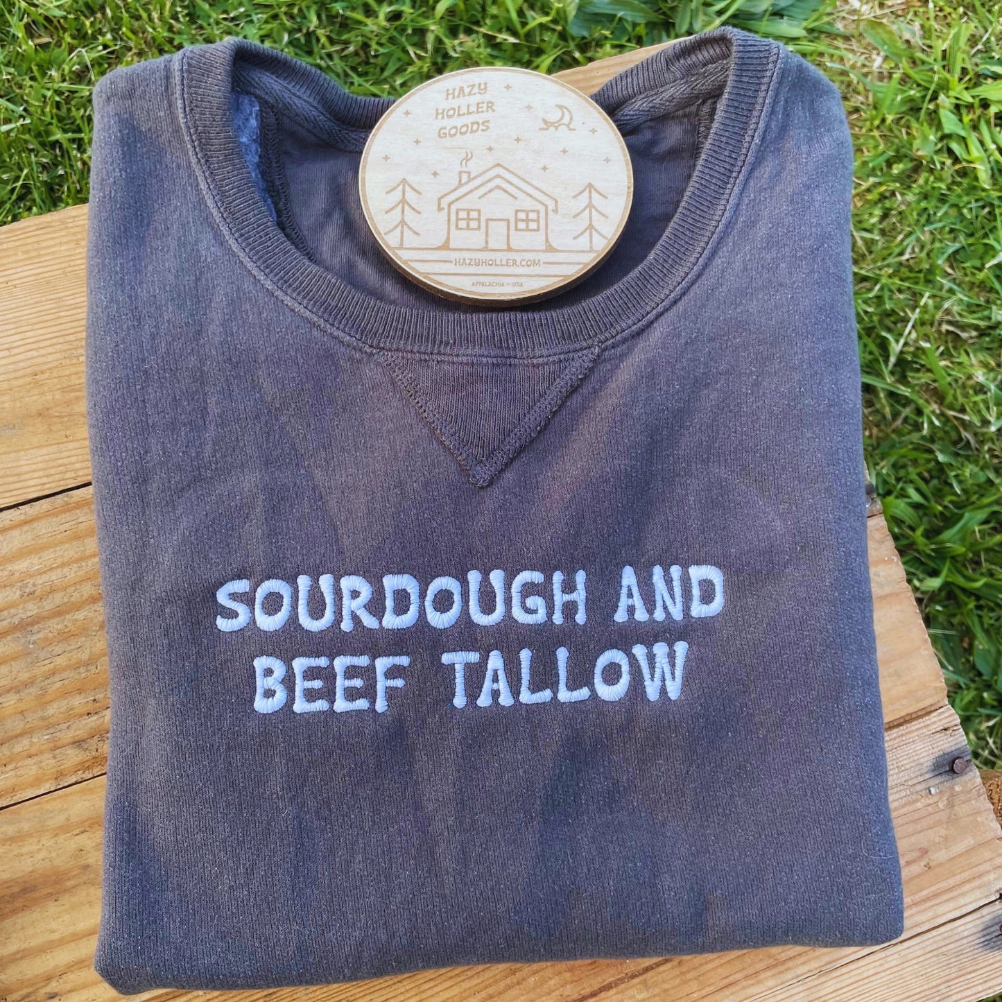 Sourdough and Beef Tallow - Sweatshirt